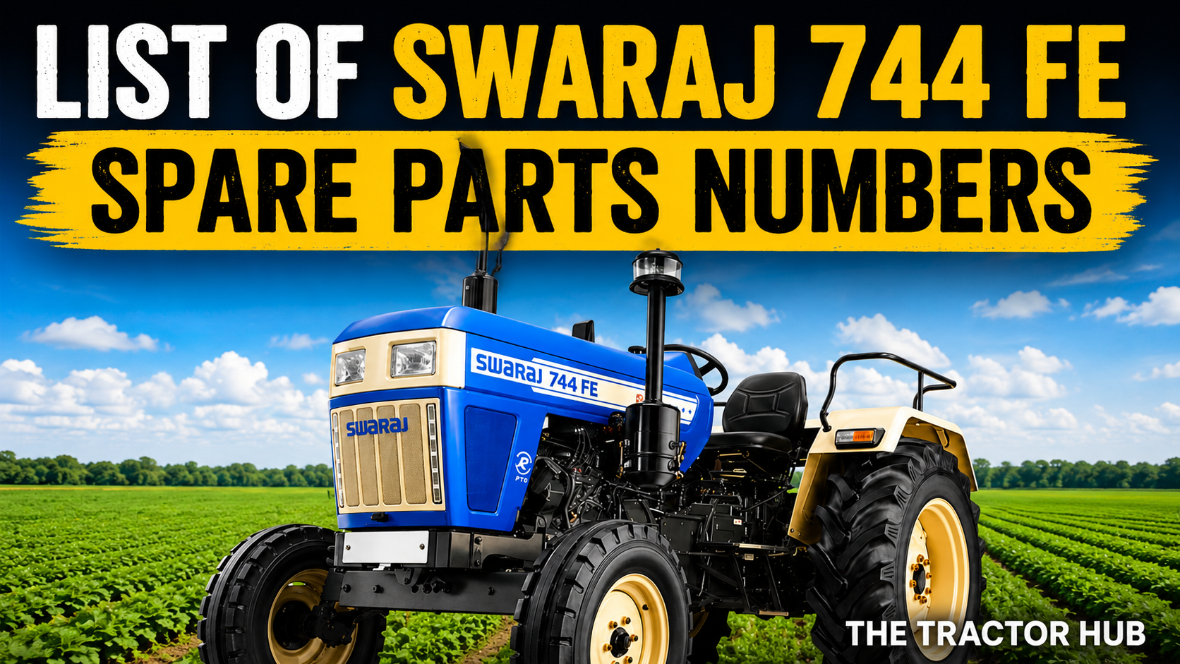 List of Swaraj 744 FE Spare Parts Numbers